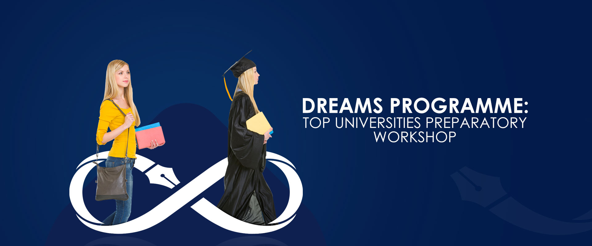 Dreams Prgoramme: Top Universities Preparatory Workshop